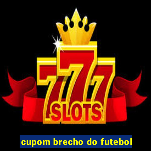 cupom brecho do futebol